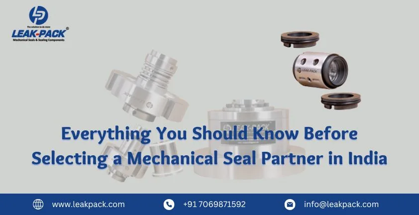 Everything You Should Know Before Selecting a Mechanical Seal Partner in India