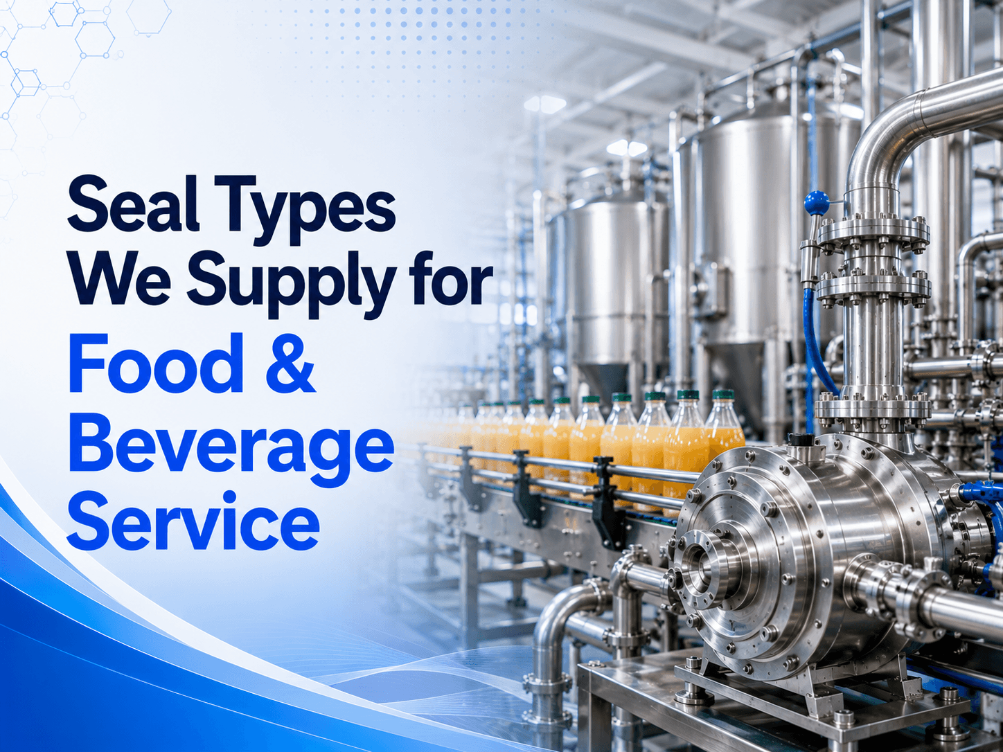 Seal Types We Supply for Food & Beverage Service